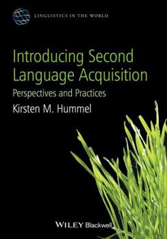 Introducing Second Language Acquisition: Perspectives and Practices - Book  of the Cambridge Introductions to Language and Linguistics