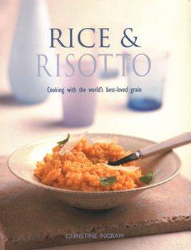 Paperback Rice & Risotto: Cooking with the World's Best-Loved Grain Book
