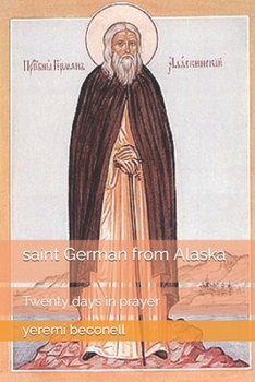 Paperback saint German from Alaska: Twenty days in prayer Book