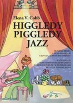 Paperback Higgledy Piggledy Jazz: For Piano with a Play Along CD Grades 1-2-3 Book