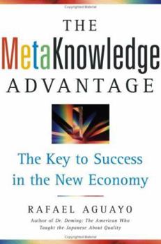 Hardcover The Metaknowledge Advantage: The Key to Success in the New Economy Book