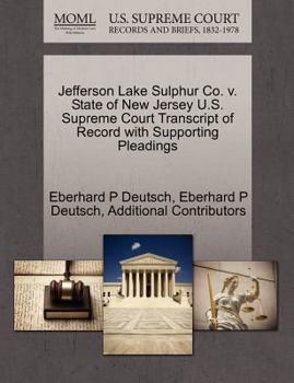 Paperback Jefferson Lake Sulphur Co. V. State of New Jersey U.S. Supreme Court Transcript of Record with Supporting Pleadings Book