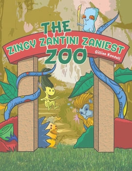 Paperback The Zingy Zantini Zaniest Zoo Book