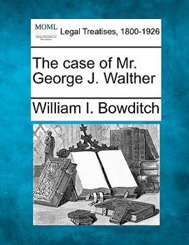 Paperback The Case of Mr. George J. Walther Book