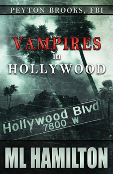 Paperback Vampires in Hollywood: Peyton Brooks, FBI Book