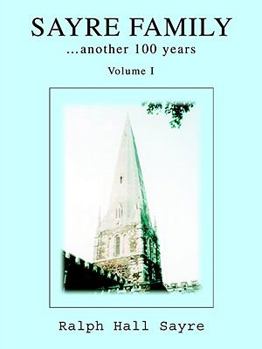 Paperback SAYRE FAMILY: another 100 years, Volume I Book