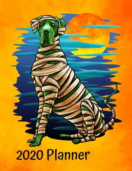 Paperback 2020 Planner: Great Dane Halloween 2020 Monthly Planner Organizer Undated Calendar And ToDo List Tracker Notebook Book