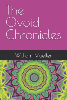 Paperback The Ovoid Chronicles Book