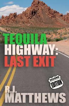 Paperback Tequila Highway: Last Exit Book