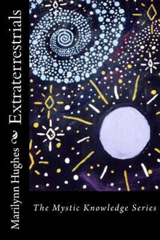 Paperback Extraterrestrials: The Mystic Knowledge Series Book