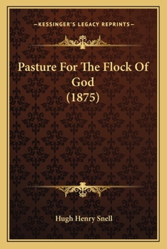 Paperback Pasture For The Flock Of God (1875) Book