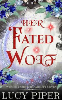 Paperback Her Fated Wolf (Witches and Shifters: Abbott Coven) Book