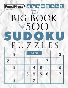 Paperback The Big Book of 500 Sudoku Puzzles Hard (with answers) Book