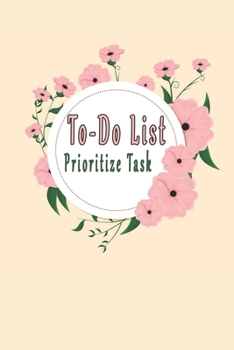 To-Do List Prioritize Task: Daily To Do List Notebook Planner and Daily Task Manager with Checkboxes (Work Day Organizer notebook)