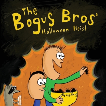 Paperback The Bogus Bros' Halloween Heist Book