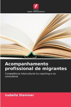 Paperback Acompanhamento profissional de migrantes [Portuguese] Book