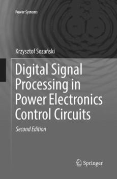 Paperback Digital Signal Processing in Power Electronics Control Circuits Book