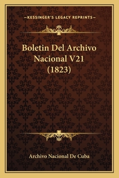 Paperback Boletin Del Archivo Nacional V21 (1823) [Spanish] Book