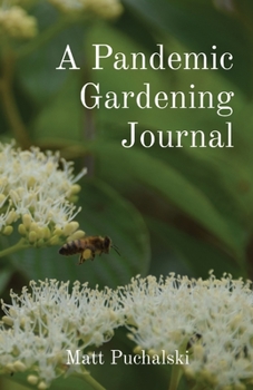 Paperback A Pandemic Gardening Journal Book