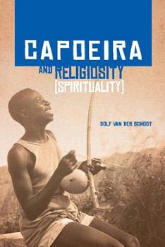 Paperback Capoeira and Religiosity (Spirituality) Book