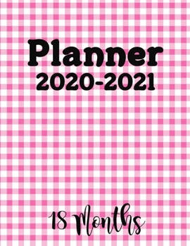 Paperback Planner 2020-2021 (18 Months): An Oversized Planner 8.5" x 11" with Room to Write Your Daily Schedule. Each Page Represents a Week, 78 Weeks, 18 Mont Book