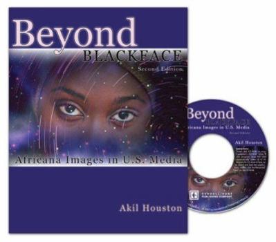 Paperback BEYOND BLACKFACE: AFRICANA IMAGES IN US MEDIA W/CD Book