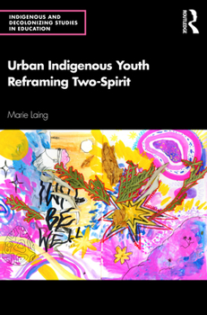 Paperback Urban Indigenous Youth Reframing Two-Spirit Book