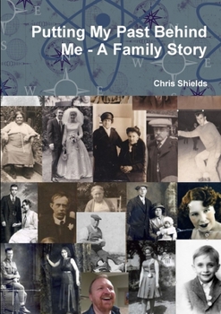 Paperback Putting My Past Behind Me - A Family Story Book
