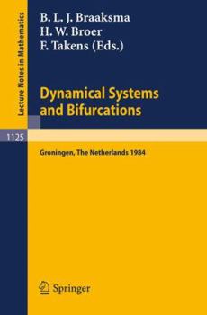 Paperback Dynamical Systems and Bifurcations: Proceedings of a Workshop Held in Groningen, the Netherlands, April 16-20, 1984 Book