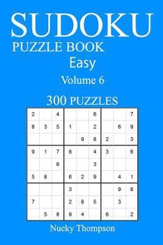 Paperback Easy 300 Sudoku Puzzle Book: Volume 6 Book