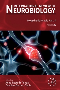 Myasthenia Gravis, Part A (Volume 182) (International Review of Neurobiology, Volume 182)