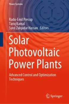 Hardcover Solar Photovoltaic Power Plants: Advanced Control and Optimization Techniques Book