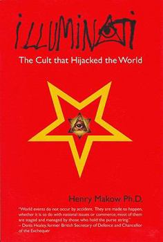 Paperback Illuminati: The Cult That Hijacked the World Book
