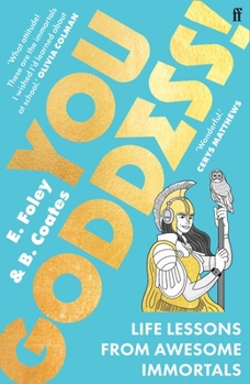 Paperback You Goddess!: Life Lessons from Awesome Immortals Book