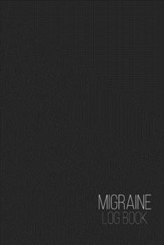 Paperback Migraine Log Book: Personal Headache, Medication, and Sleep Tracking Journal Book