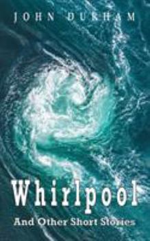 Paperback Whirlpool: And other Short Stories Book