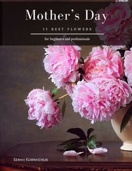 Paperback Mother's Day: 11 best flowers Book