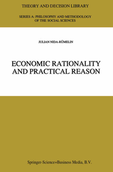 Paperback Economic Rationality and Practical Reason Book