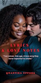 Lyrics & Love Notes: "Two voices. One app. A love song they never expected to create."