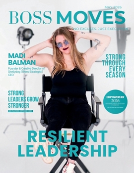 Boss Moves Magazine: May 2026