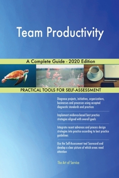 Paperback Team Productivity A Complete Guide - 2020 Edition Book