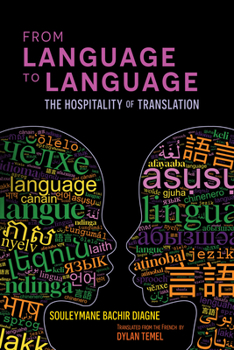Hardcover From Language to Language: The Hospitality of Translation Book