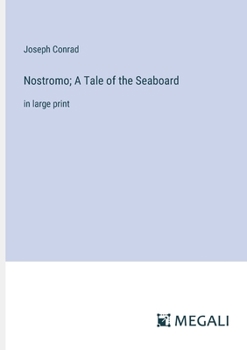 Paperback Nostromo; A Tale of the Seaboard: in large print Book