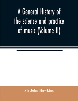 Paperback A general history of the science and practice of music (Volume II) Book