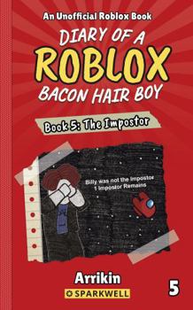 Paperback The Impostor (Diary of a Bacon Hair Boy, Book 5) (Diary of a Roblox Bacon Hair Boy) Book