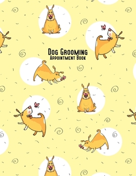 Paperback Dog Grooming Appointment Book: 2020 - Curious Dog and Butterfly Book