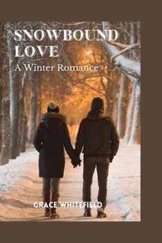 Paperback Snowbound Love: A Winter Romance Book