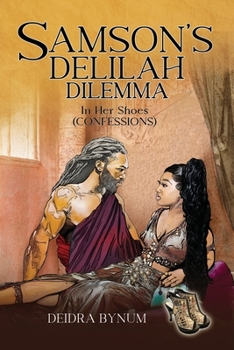 Paperback Samson's Delilah Dilemma: In Her Shoes (Confessions) Book