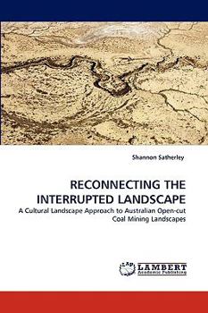 Paperback Reconnecting the Interrupted Landscape Book