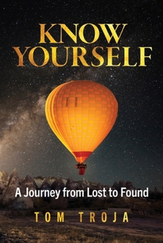 Paperback Know Yourself: A Journey from Lost to Found Book
